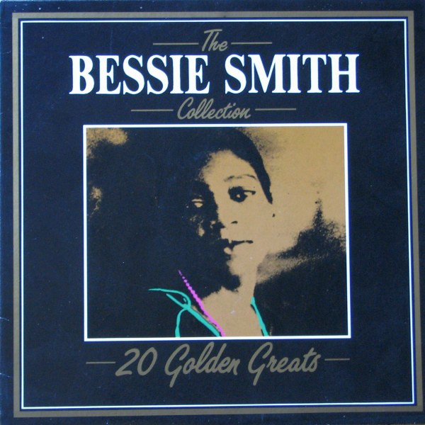 The Bessie Smith Collection - 20 Golden Greats